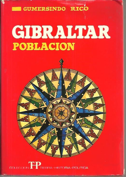 LA POBLACION DE GIBRALTAR. (SUS ORIGENES, NATURALEZA Y SENTIDO).