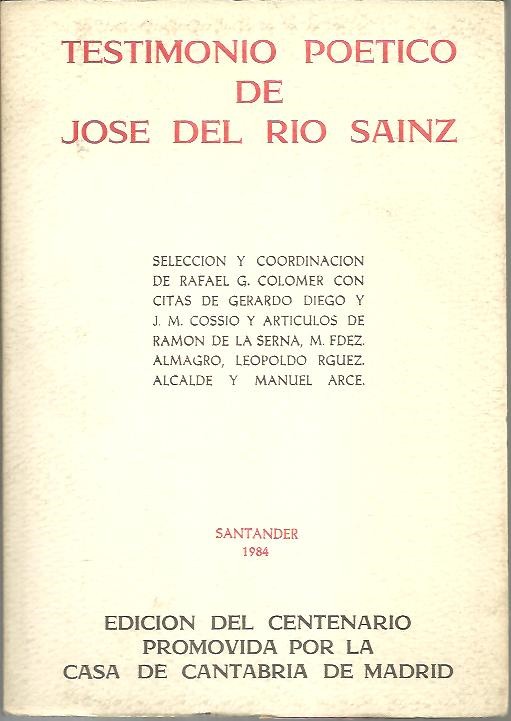 TESTIMONIO POETICO DE JOSE DEL RIO SAINZ.