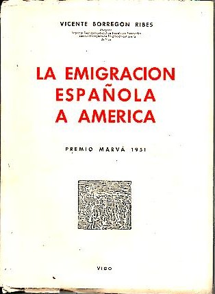 LA EMIGRACION ESPAOLA A AMERICA.