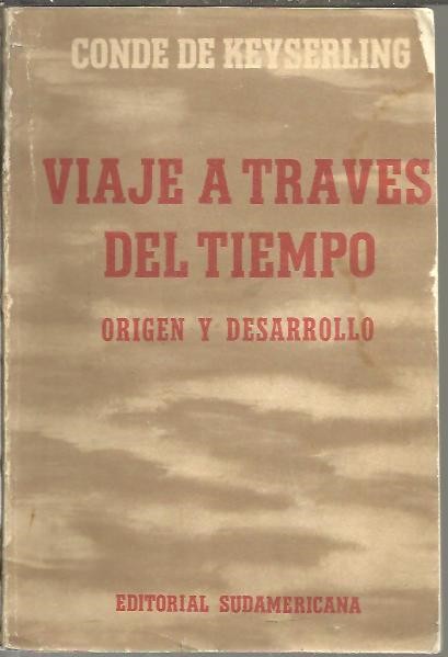 VIAJE A TRAVES DEL TIEMPO. I. ORIGEN Y DESARROLLO.