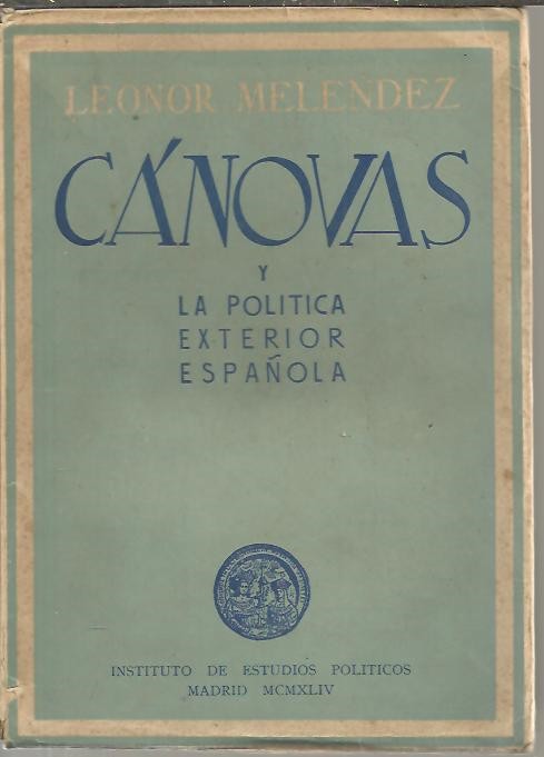 CANOVAS Y LA POLITICA EXTERIOR ESPAOLA.