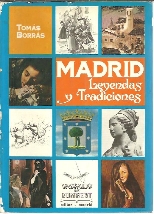LEYENDAS, TRADICIONES, ENSOAMIENTOS Y TRUCOS DE MADRID.
