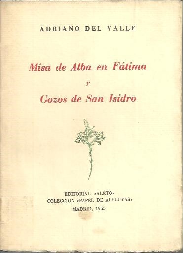 MISA DE ALBA EN FATIMA Y GOZOS DE SAN ISIDRO.