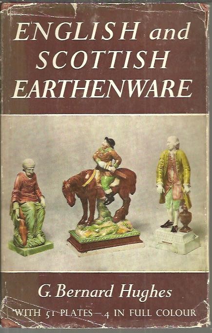 ENGLISH AND SCOTTISH EARTHENWARE. 1660-1880.