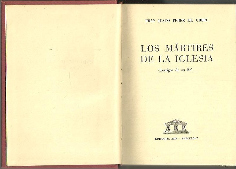 LOS MARTIRES DE LA IGLESIA. (TESTIGOS DE SU FE).