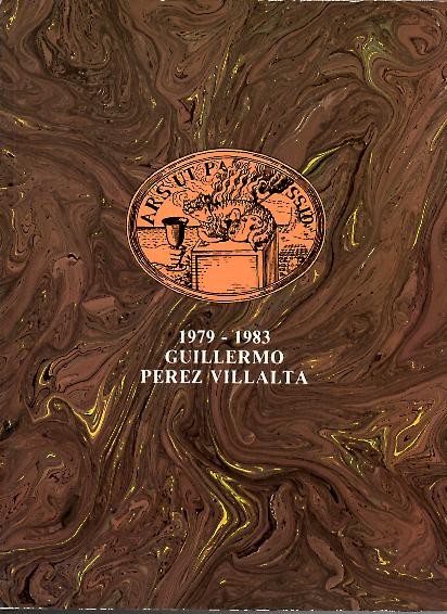 GUILLERMO PEREZ VILLATA, OBRAS REALIZADAS ENTRE 1979 Y 1983. SALAS PABLO RUIZ PICASSO. MADRID, NOVIEMBRE-DICIEMBRE, 1983.