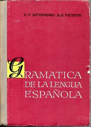 GRAMATICA DE LA LENGUA ESPAOLA. (MOROFOLOGIA Y SINTAXIS DE LAS PARTES DE LA ORACION).