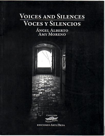VOICES AND SILENCES. VOCES Y SILENCIOS.