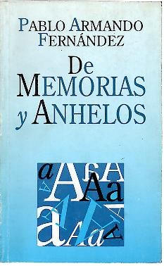 DE MEMORIAS Y ANHELOS.