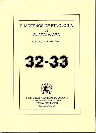 CUADERNOS DE ETNOLOGIA DE GUADALAJARA. NUM. 32-33. AO 2000-2001.