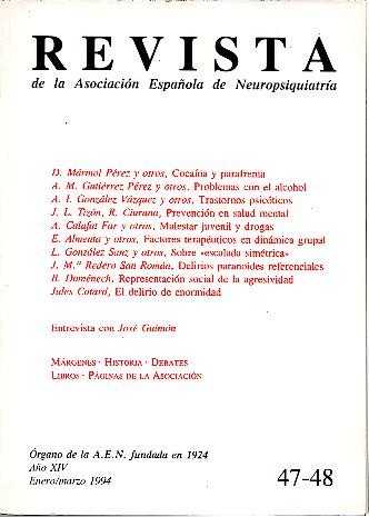 REVISTA DE LA ASOCIACION ESPAOLA DE NEUROPSIQUIATRIA. AO XIV NUM.47-48 AL AO XXX NUM. 106.