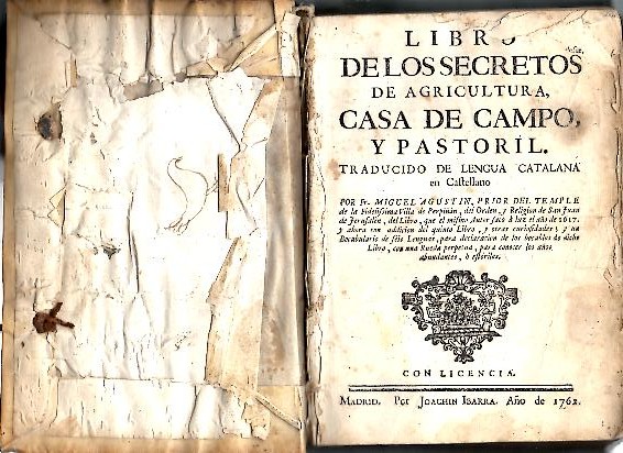LIBRO DE LOS SECRETOS DE AGRICULTURA, CASA DE CAMPO Y PASTORIL.