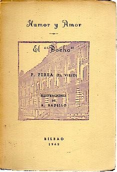 HUMOR Y AMOR. EL BOCHO.