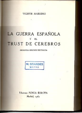 LA GUERRA ESPAOLA Y EL TRUST DE CEREBROS.