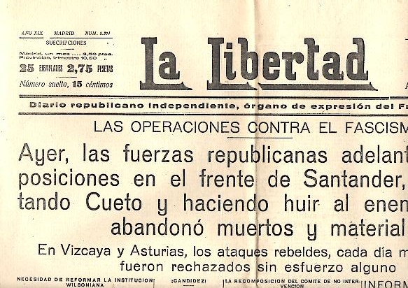 LA LIBERTAD. DIARIO REPUBLICANO INDEPENDIENTE, ORGANO DE EXPRESION DEL FRENTE POPULAR. AO XIX. N. 5371. 7-JUNIO-1937.