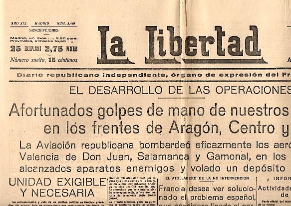 LA LIBERTAD. DIARIO REPUBLICANO INDEPENDIENTE, ORGANO DE EXPRESION DEL FRENTE POPULAR. AO XIX. N. 5419. 2-AGOSTO-1937.