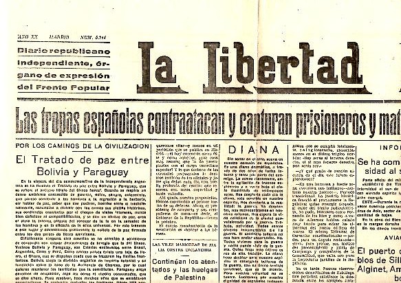 LA LIBERTAD. DIARIO REPUBLICANO INDEPENDIENTE, ORGANO DE EXPRESION DEL FRENTE POPULAR. AO XX. N. 5714. 11-JULIO-1938.