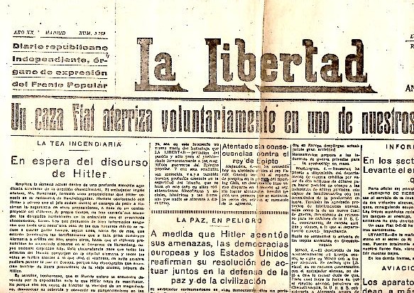 LA LIBERTAD. DIARIO REPUBLICANO INDEPENDIENTE, ORGANO DE EXPRESION DEL FRENTE POPULAR. A�O XX. N. 5763. 5-SEPTIEMBRE-1938.