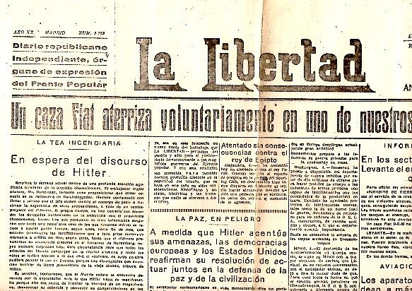 LA LIBERTAD. DIARIO REPUBLICANO INDEPENDIENTE, ORGANO DE EXPRESION DEL FRENTE POPULAR. AO XX. N. 5763. 5-SEPTIEMBRE-1938.