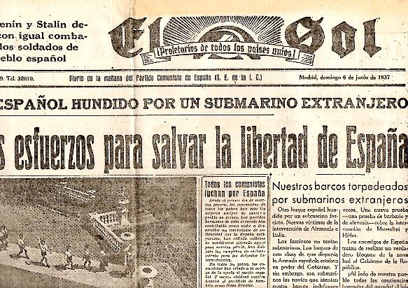EL SOL. DIARIO DE LA MAANA DEL PARTIDO COMUNISTA DE ESPAA. AO I. N. 7. 6-JUNIO-1937.