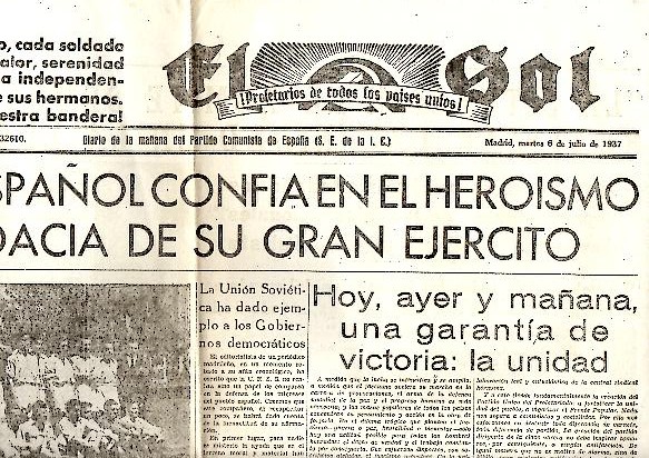 EL SOL. DIARIO DE LA MAANA DEL PARTIDO COMUNISTA DE ESPAA. AO I. N. 32. 6-JULIO-1937.