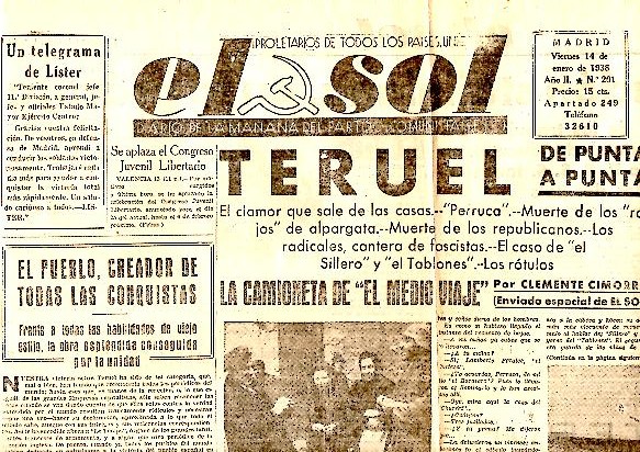 EL SOL. DIARIO DE LA MAANA DEL PARTIDO COMUNISTA DE ESPAA. AO II. N. 201. 14-ENERO-1938.
