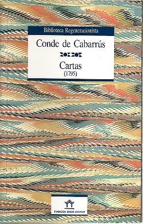 CARTAS (1795). CARTAS SOBRE LOS OBSTACULOS QUE LA NATURALEZA, LA OPINION Y LAS LEYES OPONEN A LA FELICIDAD.