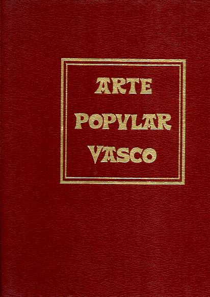 ARTE POPULAR VASCO.