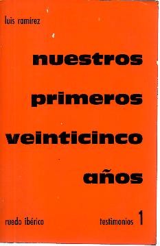 NUESTROS PRIMEROS VEINTICINCO A�OS.