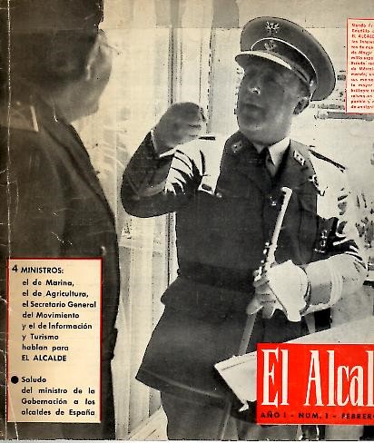 EL ALCALDE. REVISTA TECNICA INFORMATIVA. AO I. NUM. 1. FEBRERO 1967.