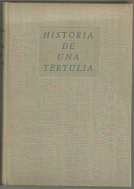 HISTORIA DE UNA TERTULIA.