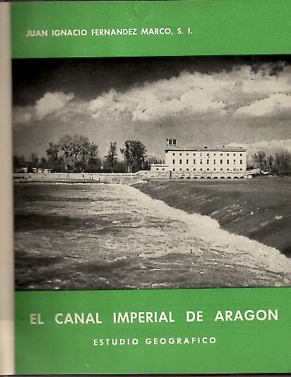 EL CANAL IMPERIAL DE ARAGON. ESTUDIO GEOGRAFICO.