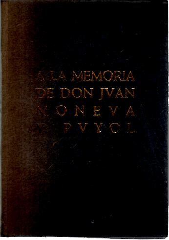 HOMENAJE A LA MEMORIA DE DON JUAN MONEVA Y PUYOL.