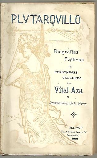 PLUTARQUILLO, BIOGRAFIAS FESTIVAS DE PERSONAJES CELEBRES.