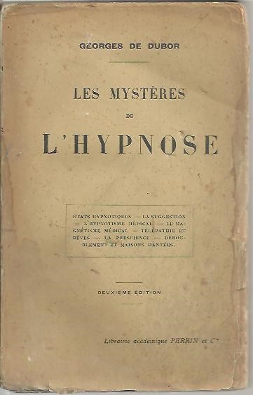 LES MYSTERES DE L'HYPNOSE.