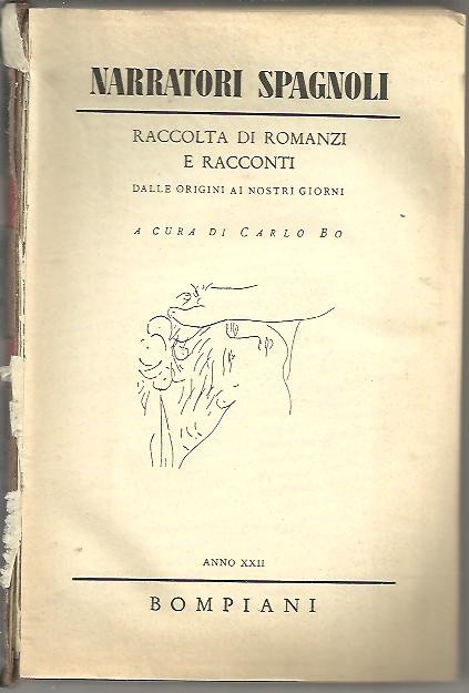 NARRATORI SPAGNOLI. RACCOLTA DI ROMANZI E RACCONTI DALLE ORIGINI AI NOSTRI GIORNI.