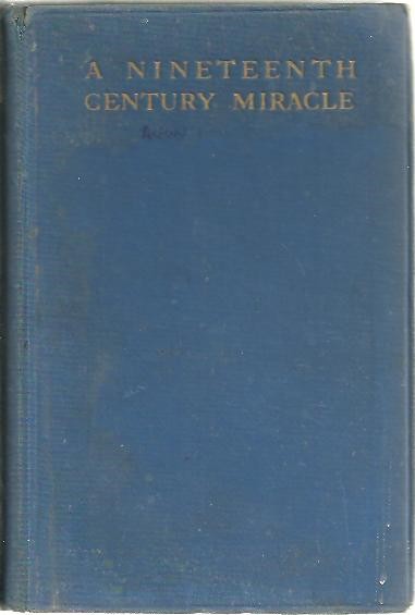 A NINETEENTH CENTURY MIRACLE. THE BROTHERS RATISBONNE AND THE CONGREGATION OF NOTRE DAME DE SION.