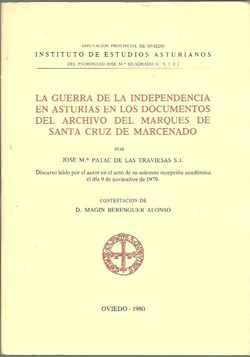 LA GUERRA DE LA INDEPENDENCIA EN ASTURIAS EN LOS DOCUMENTOS DEL ARCHIVO DEL MARQUES DE SANTA CRUZ DE MARCENADO.