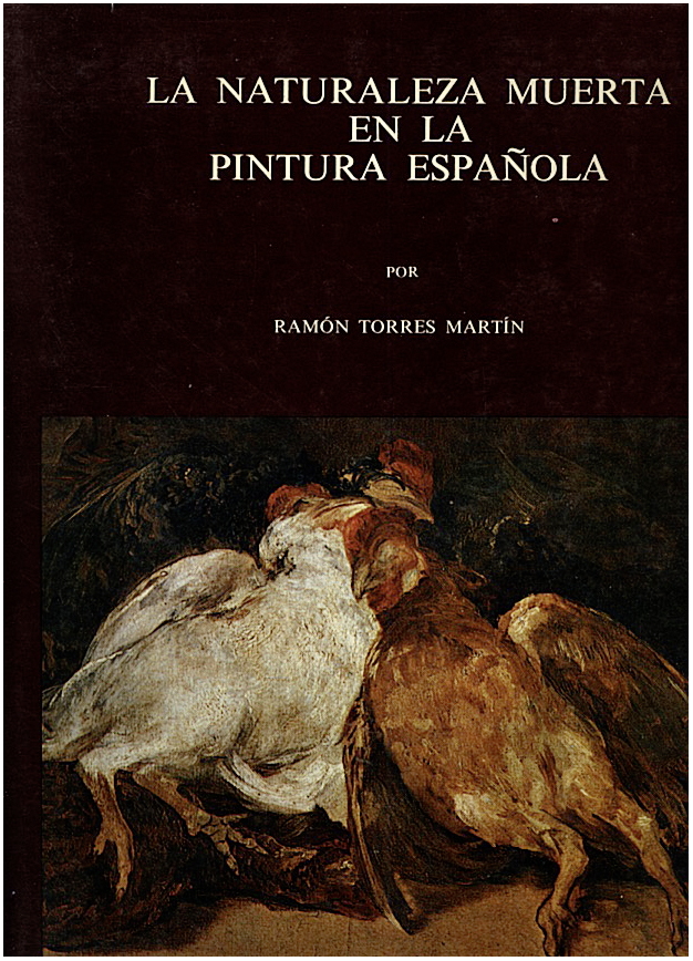 LA NATURALEZA MUERTA EN LA PINTURA ESPA�OLA.