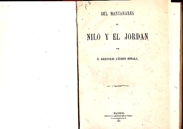 DEL MANZANARES AL NILO Y EL JORDAN.