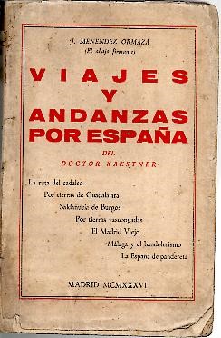 ESTUDIOS, ANDANZAS Y TERCERIAS DEL DOCTOR KAESTNER EN ESPAA.