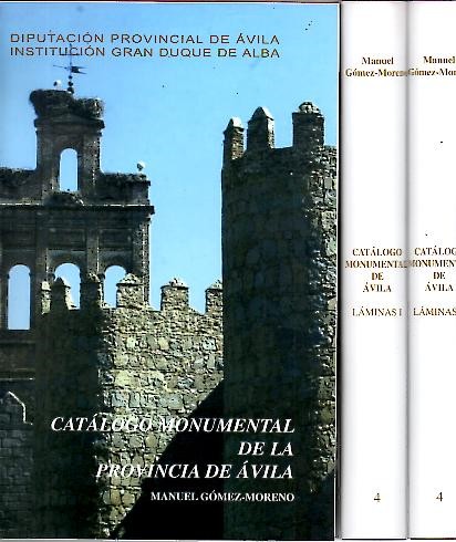 CATALOGO MONUMENTAL DE LA PROVINCIA DE AVILA.