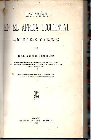 ESPA�A EN EL AFRICA OCCIDENTAL (RIO DE ORO Y GUINEA).