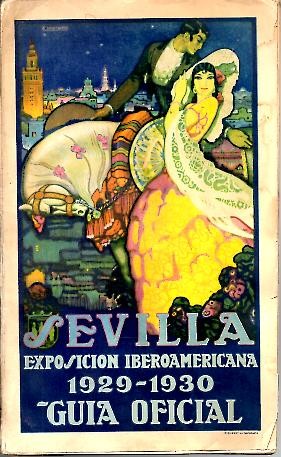 EXPOSICION IBERO-AMERICANA. SEVILLA (ESPAA) 1929-1930.