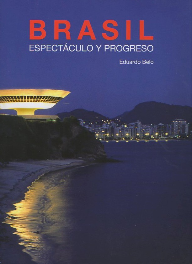 BRASIL. ESPECTACULO Y PROGRESO.