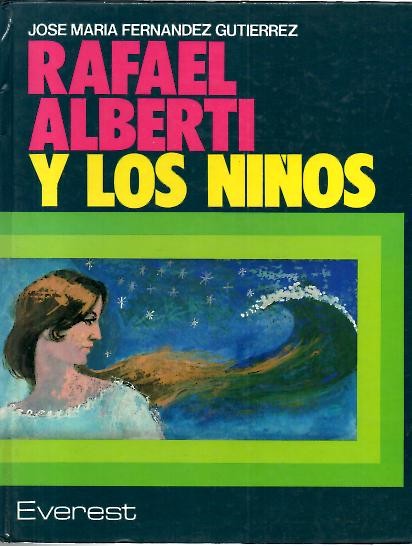RAFAEL ALBERTI Y LOS NI�OS.