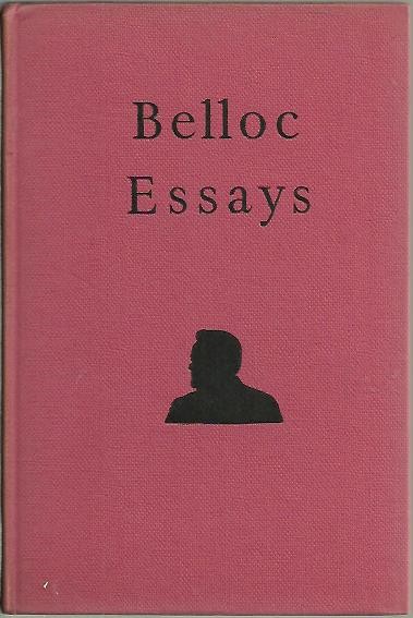 BELLOC ESSAYS.