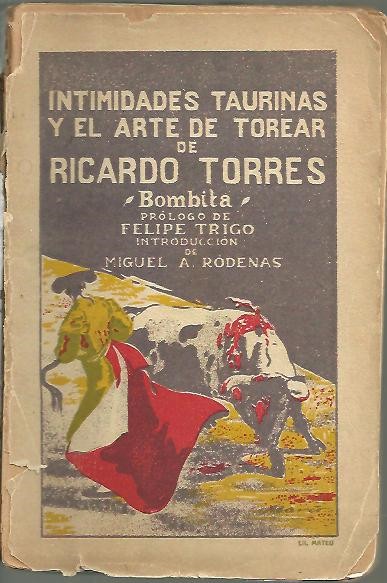 INTIMIDADES TAURINAS Y EL ARTE DE TOREAR.