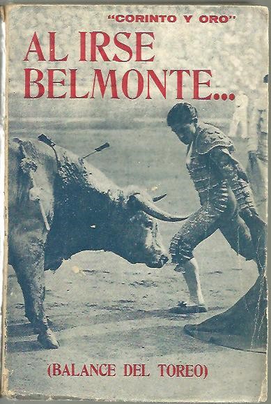 AL IRSE BELMONTE. (BALANCE DEL TOREO).