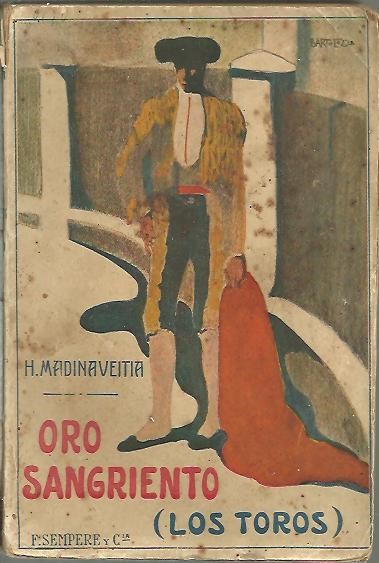 ORO SANGRIENTO. (LOS TOROS).